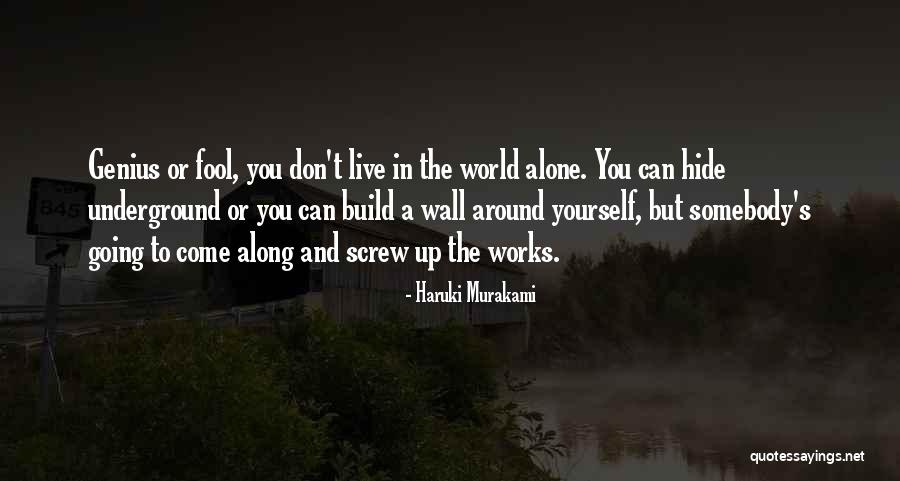 Going Underground Quotes By Haruki Murakami