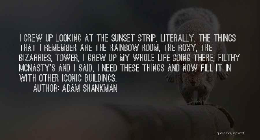 Going Up In Life Quotes By Adam Shankman