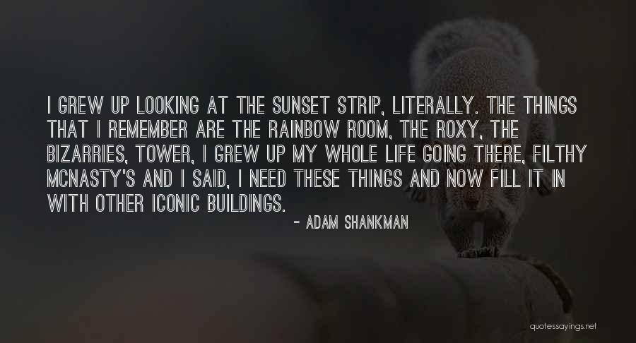 Going Up In Life Quotes By Adam Shankman