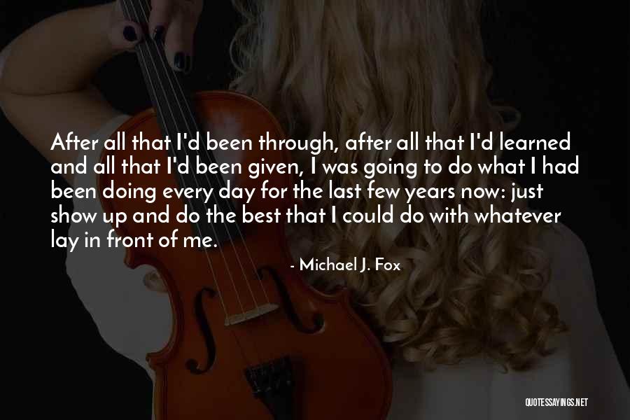 Going Up In Life Quotes By Michael J. Fox