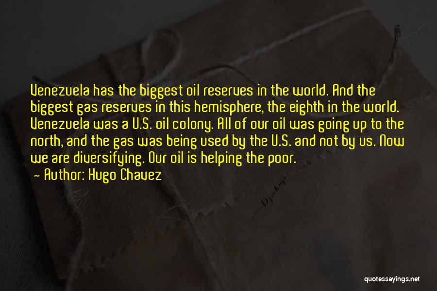 Going Up North Quotes By Hugo Chavez