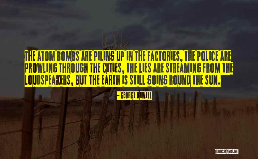 Going Up Quotes By George Orwell