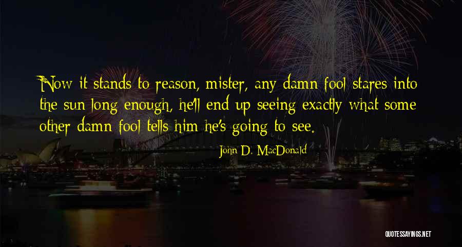 Going Up Quotes By John D. MacDonald