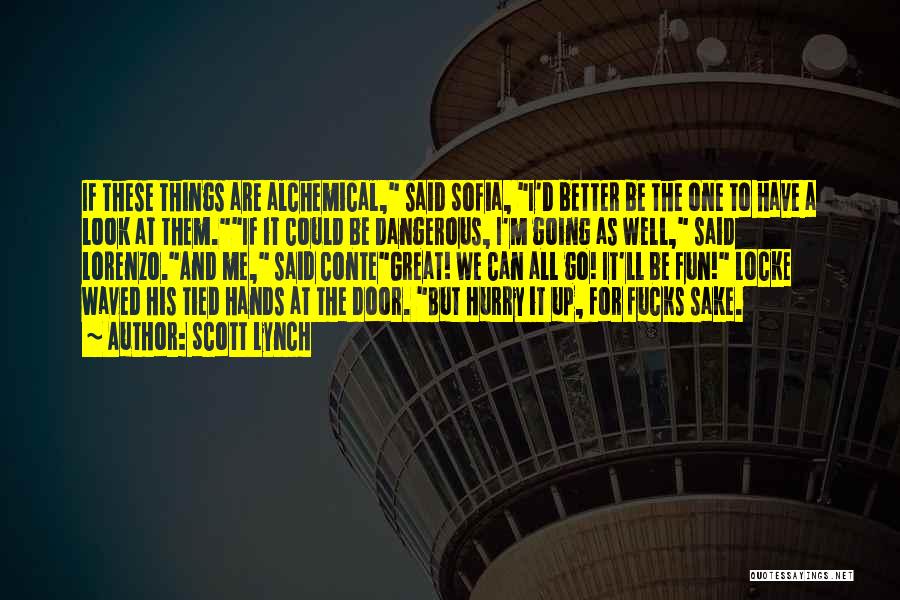 Going Up Quotes By Scott Lynch