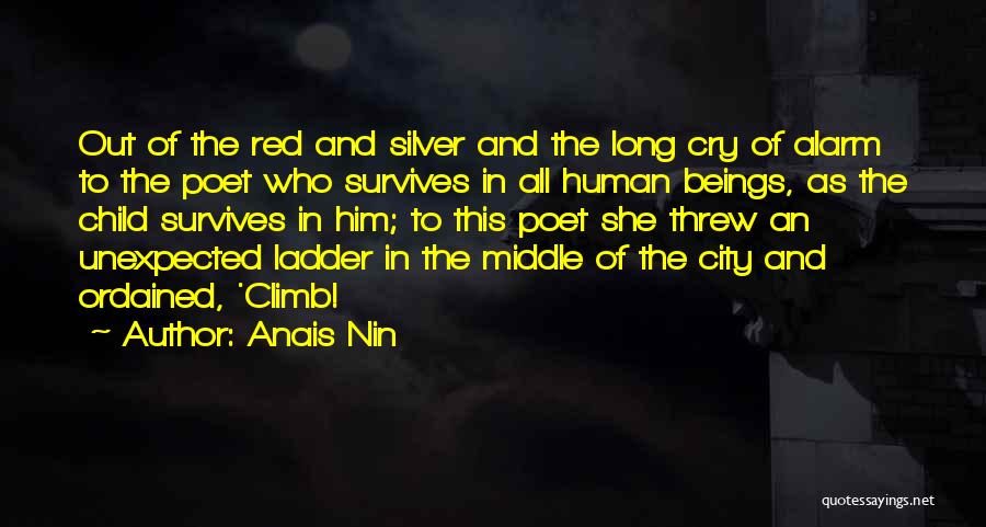 Going Up The Ladder Quotes By Anais Nin