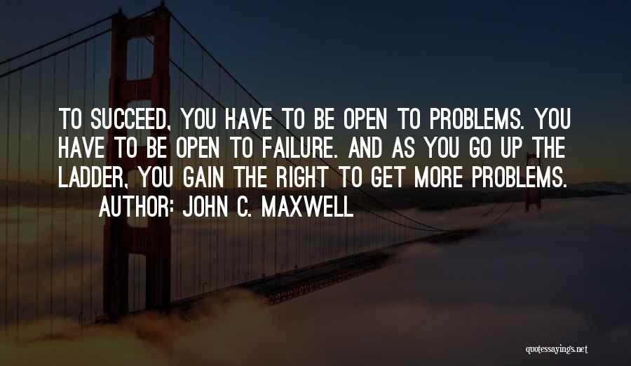 Going Up The Ladder Quotes By John C. Maxwell