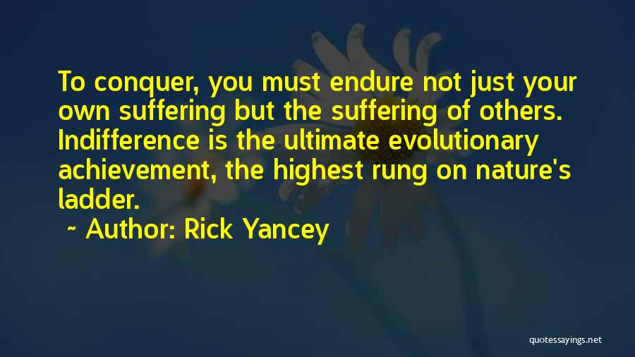 Going Up The Ladder Quotes By Rick Yancey