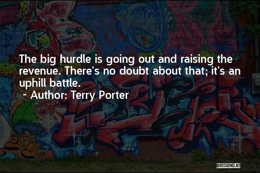 Going Uphill Quotes By Terry Porter