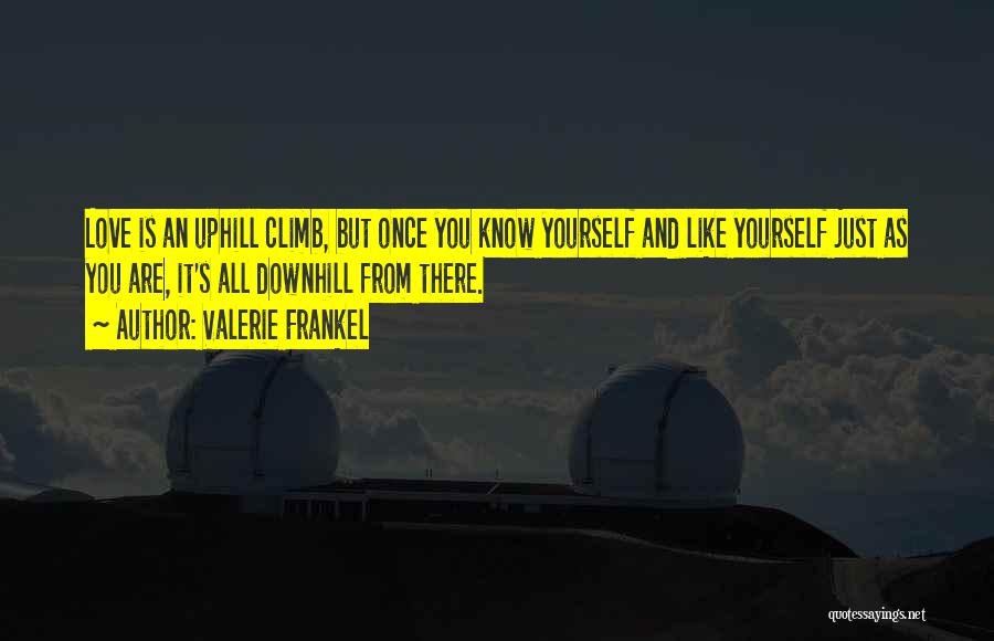 Going Uphill Quotes By Valerie Frankel