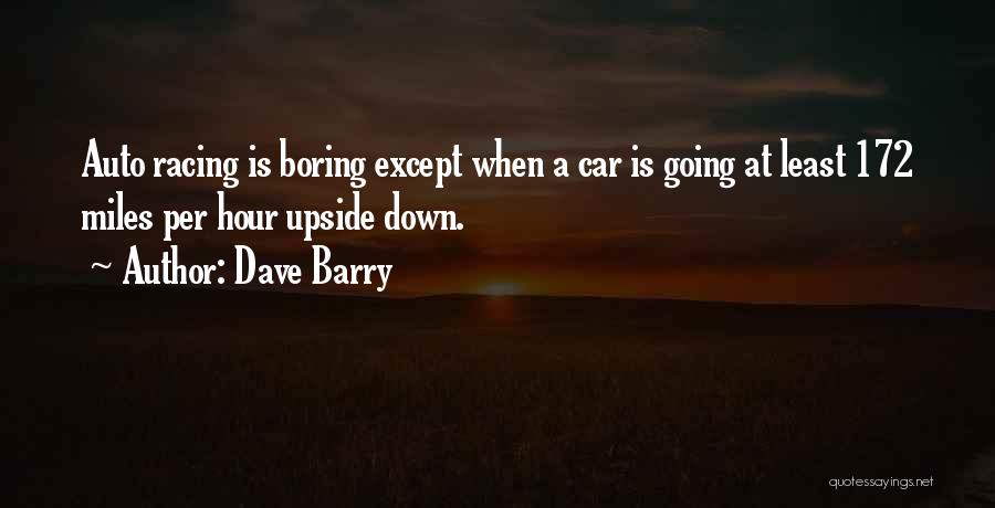 Going Upside Down Quotes By Dave Barry