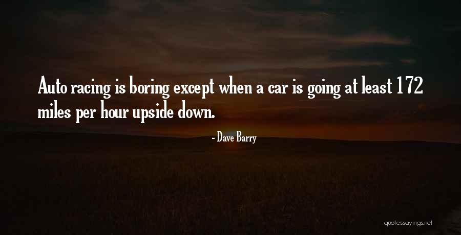 Going Upside Down Quotes By Dave Barry