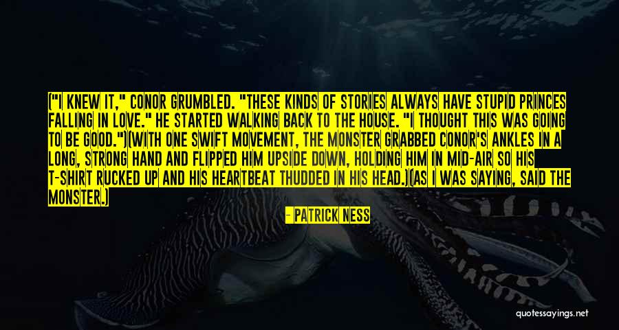 Going Upside Down Quotes By Patrick Ness