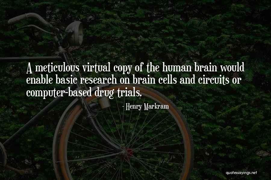 Going Virtual Quotes By Henry Markram Going Virtual Quotes By Henry Markram