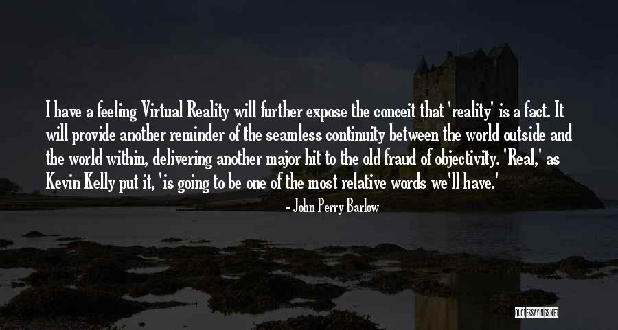 Going Virtual Quotes By John Perry Barlow Going Virtual Quotes By John Perry Barlow
