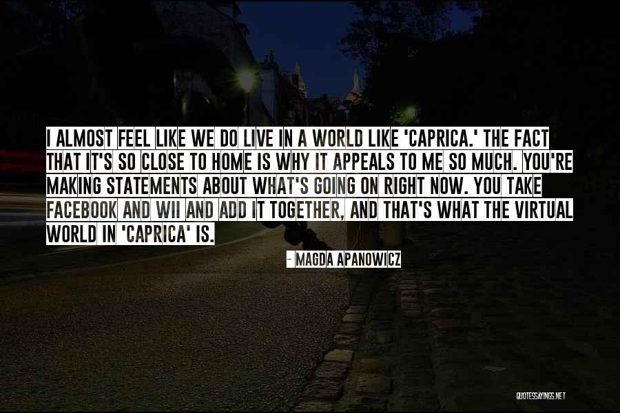 Going Virtual Quotes By Magda Apanowicz Going Virtual Quotes By Magda Apanowicz