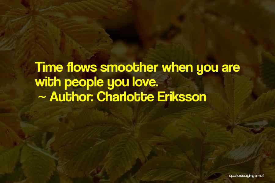 Going With The Flow Of Love Quotes By Charlotte Eriksson