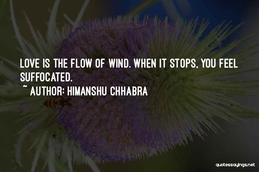 Going With The Flow Of Love Quotes By Himanshu Chhabra