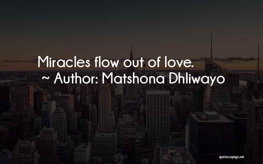 Going With The Flow Of Love Quotes By Matshona Dhliwayo