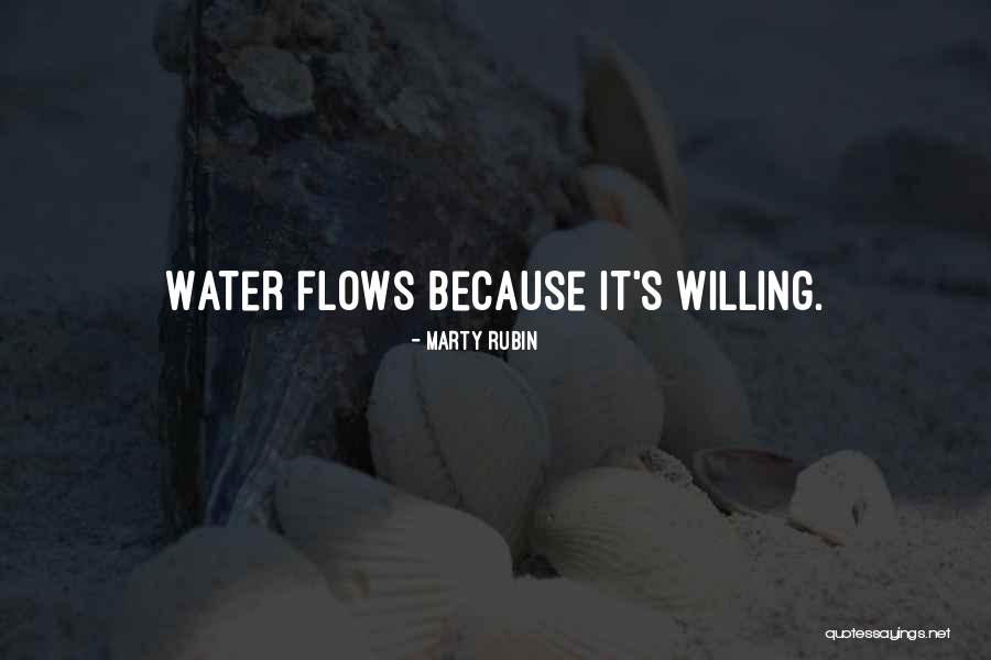 Going With The Flow Quotes By Marty Rubin Going With The Flow Quotes By Marty Rubin