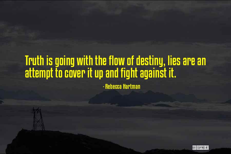 Going With The Flow Quotes By Rebecca Hartman Going With The Flow Quotes By Rebecca Hartman