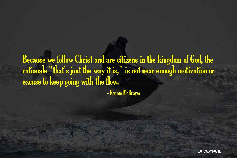 Going With The Flow Quotes By Ronnie McBrayer Going With The Flow Quotes By Ronnie McBrayer