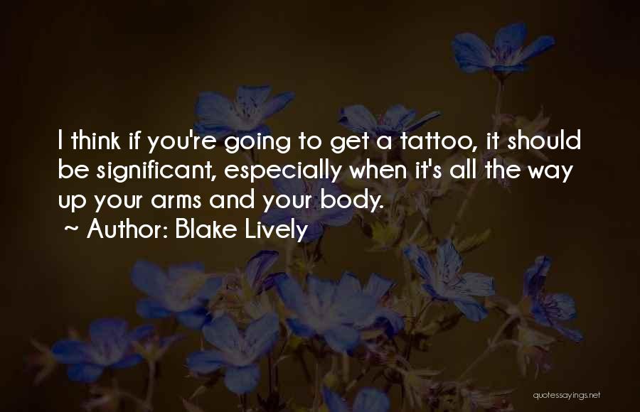 Going Your Way Quotes By Blake Lively