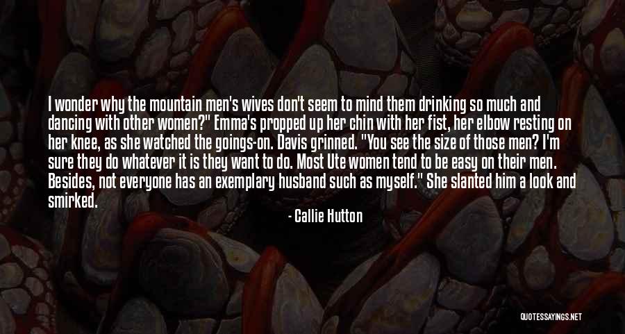 Goings On Quotes By Callie Hutton Goings On Quotes By Callie Hutton