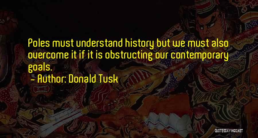 Gokce Akyildiz Quotes By Donald Tusk