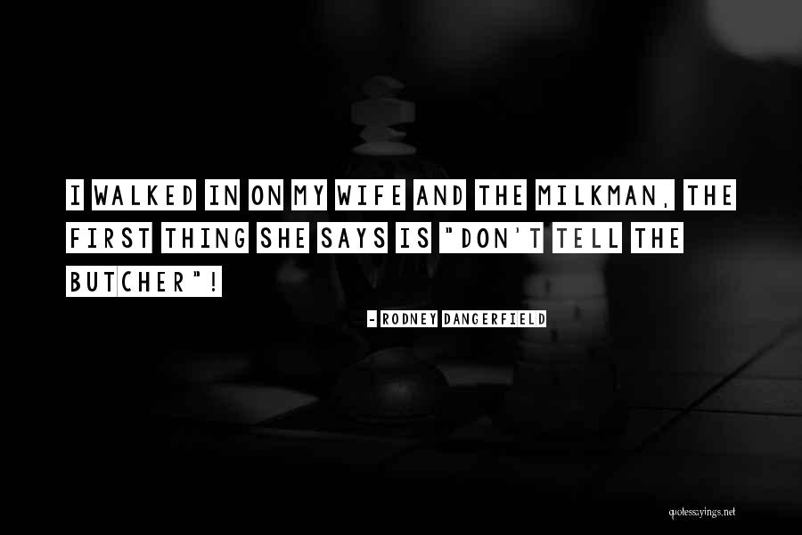Golabz Quotes By Rodney Dangerfield Golabz Quotes By Rodney Dangerfield