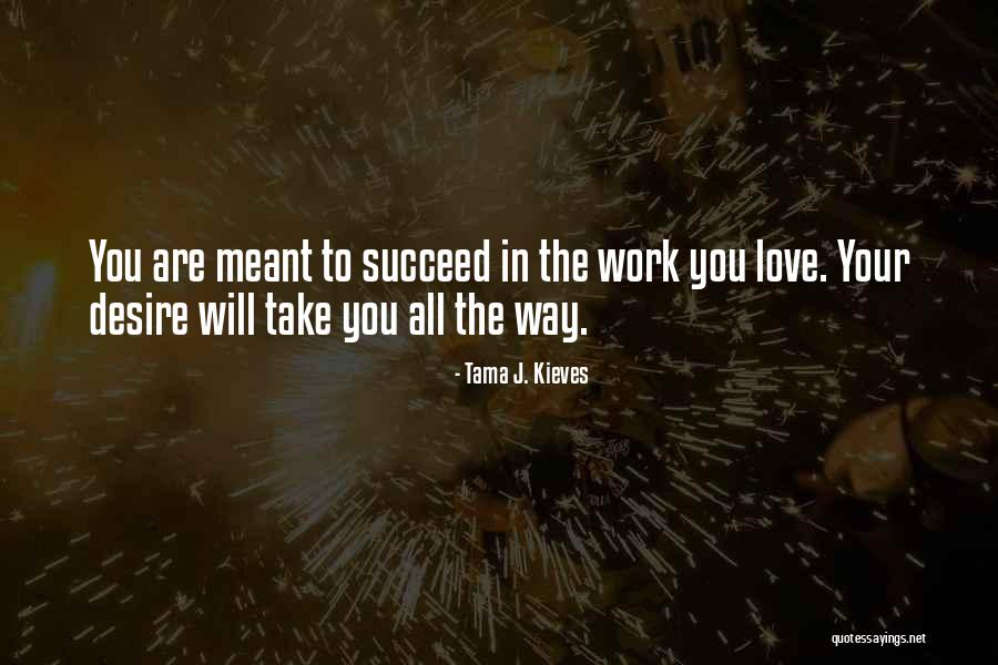 Golabz Quotes By Tama J. Kieves Golabz Quotes By Tama J. Kieves