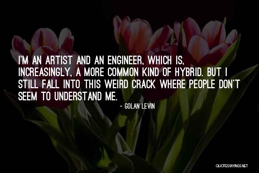 Golan Levin Quotes 1645921 Golan Levin Quotes 1645921