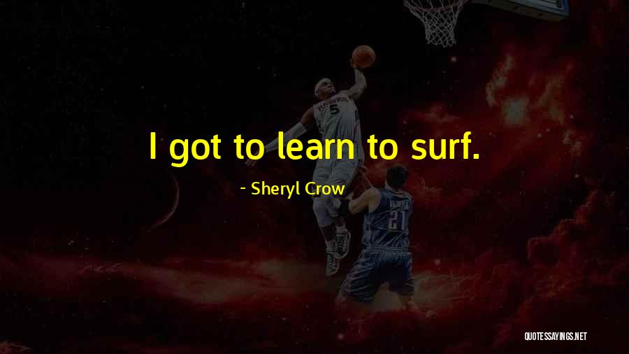Golbon Marketing Quotes By Sheryl Crow Golbon Marketing Quotes By Sheryl Crow