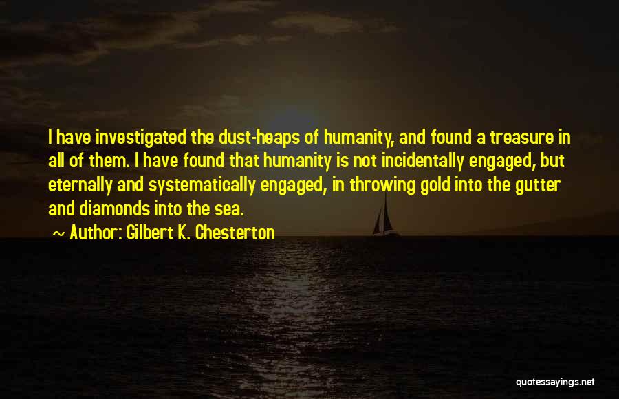 Gold And Diamonds Quotes By Gilbert K. Chesterton