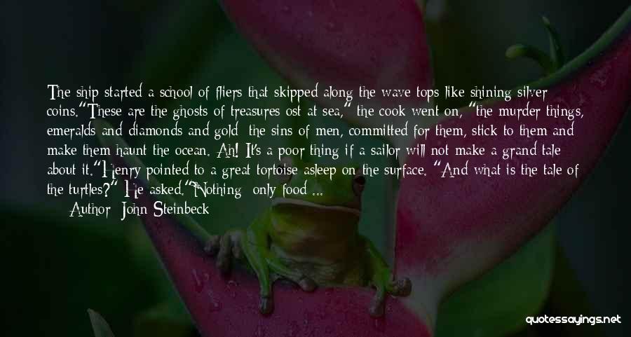 Gold And Diamonds Quotes By John Steinbeck