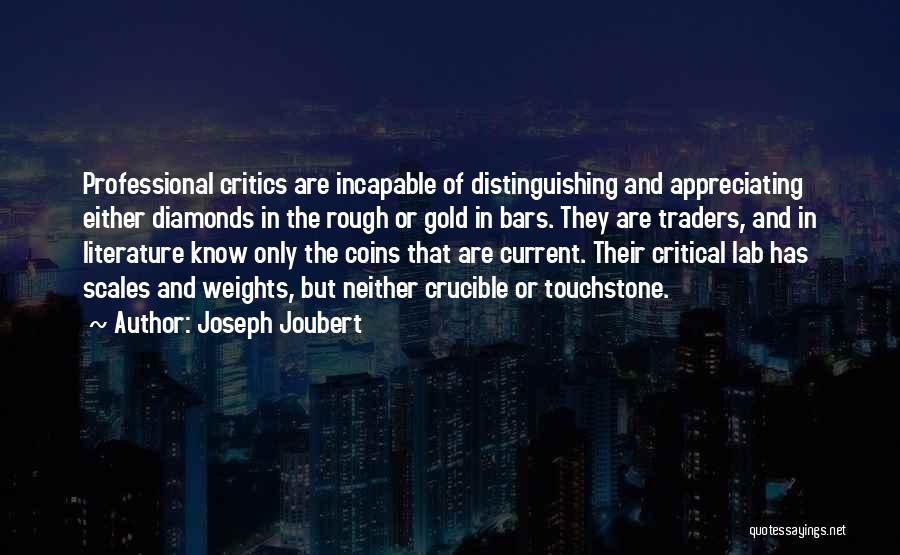 Gold And Diamonds Quotes By Joseph Joubert