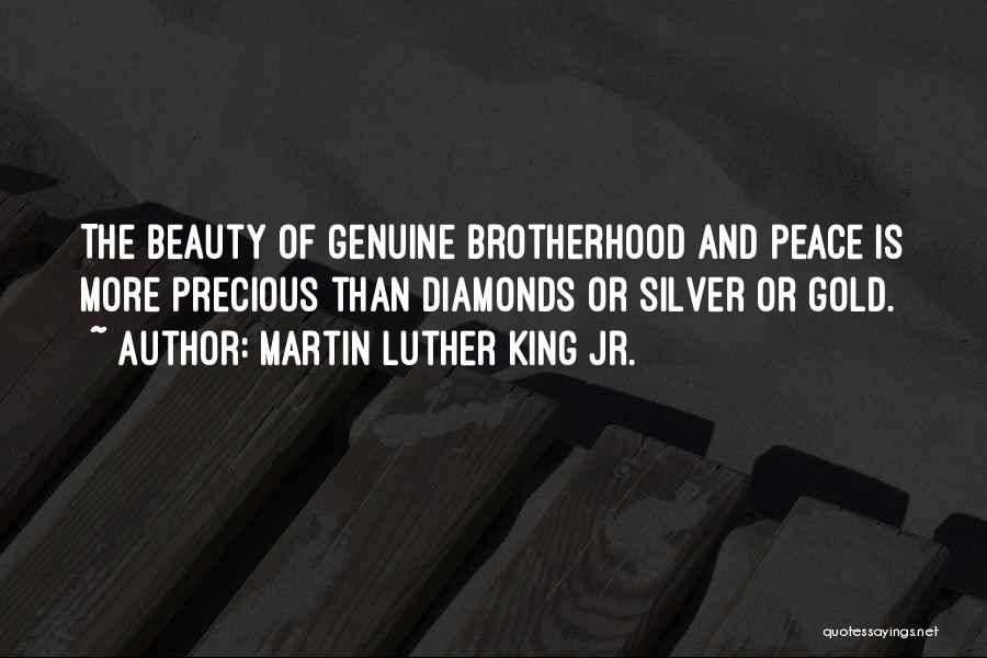 Gold And Diamonds Quotes By Martin Luther King Jr.