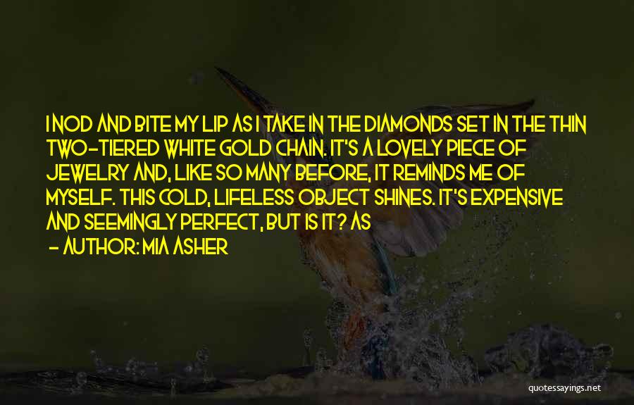 Gold And Diamonds Quotes By Mia Asher