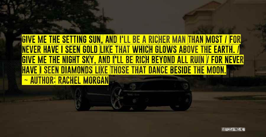 Gold And Diamonds Quotes By Rachel Morgan