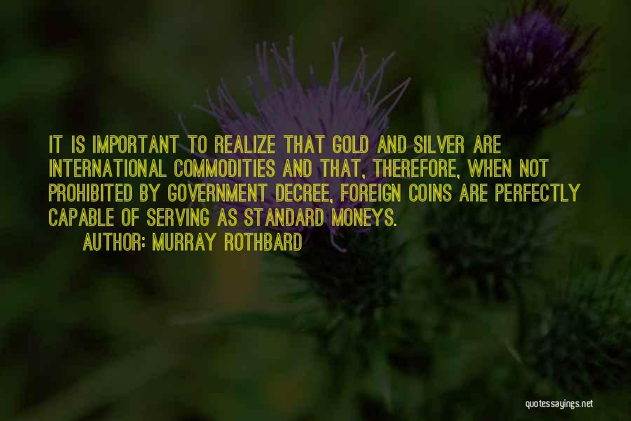 Gold And Silver Quotes By Murray Rothbard