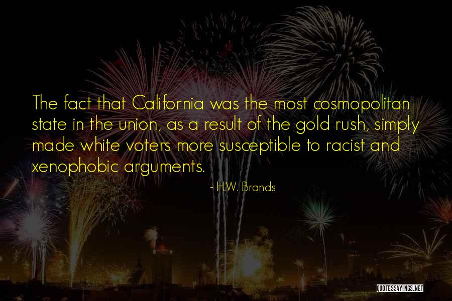 Gold And White Quotes By H.W. Brands Gold And White Quotes By H.W. Brands