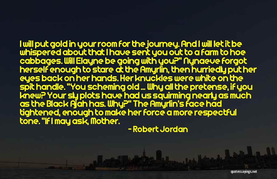 Gold And White Quotes By Robert Jordan Gold And White Quotes By Robert Jordan