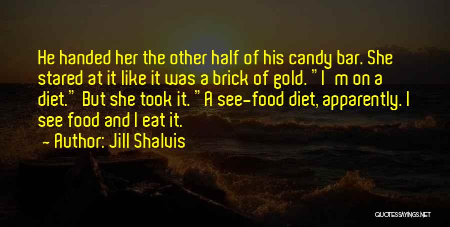 Gold Bar Quotes By Jill Shalvis