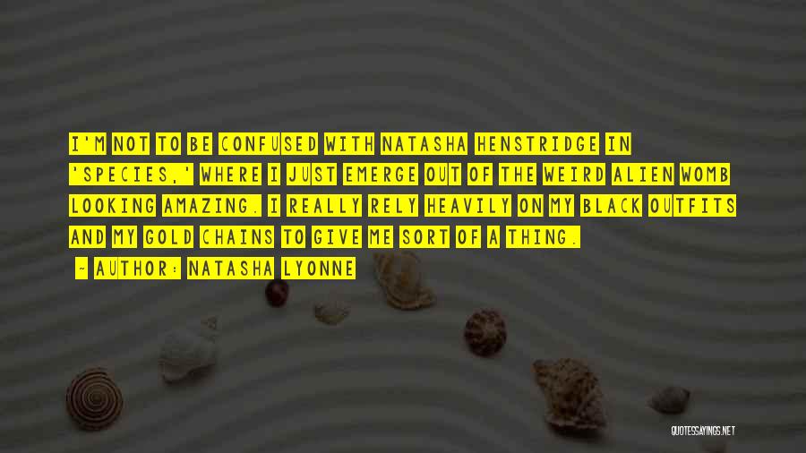 Gold Chains Quotes By Natasha Lyonne