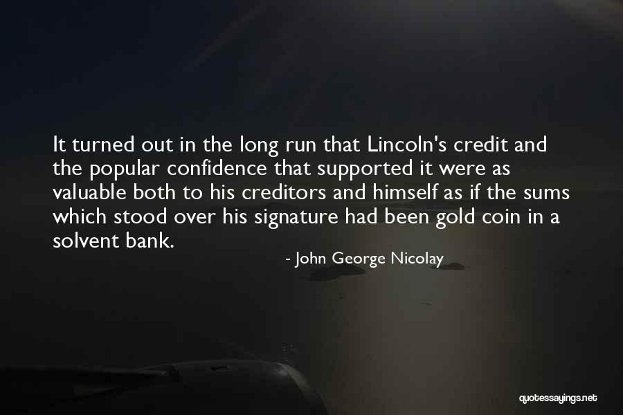 Gold Coin Quotes By John George Nicolay Gold Coin Quotes By John George Nicolay