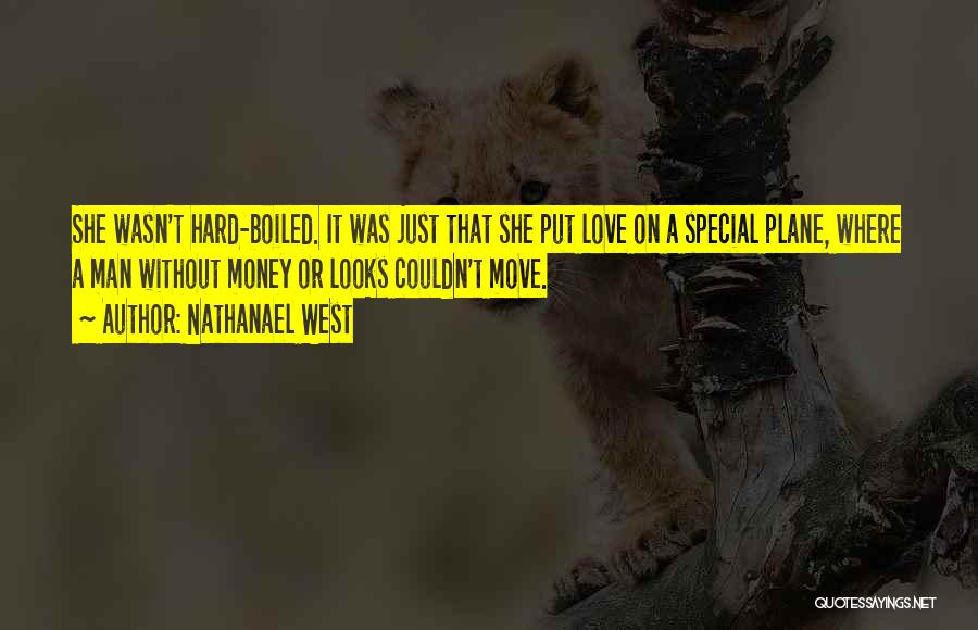 Gold Digger Woman Quotes By Nathanael West