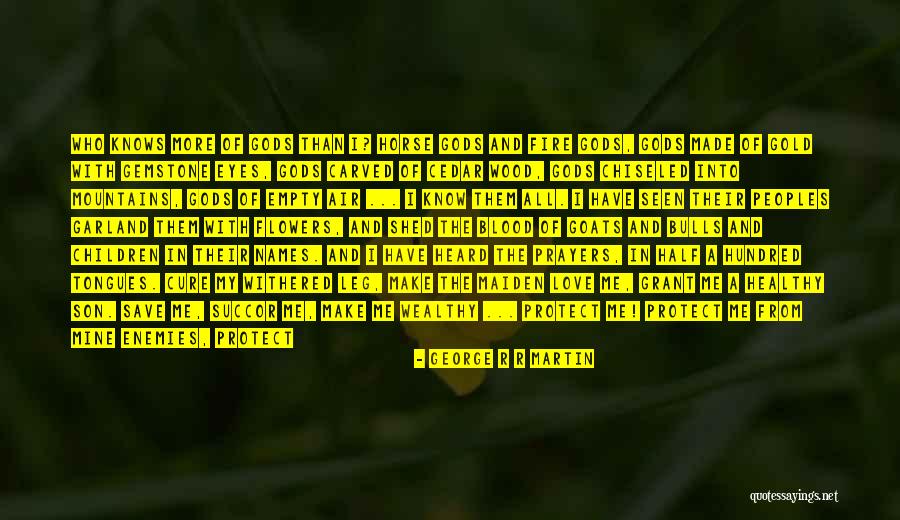 Gold Eyes Quotes By George R R Martin Gold Eyes Quotes By George R R Martin