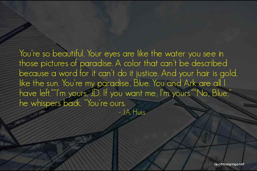 Gold Eyes Quotes By J.A. Huss Gold Eyes Quotes By J.A. Huss