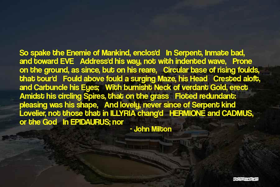 Gold Eyes Quotes By John Milton Gold Eyes Quotes By John Milton