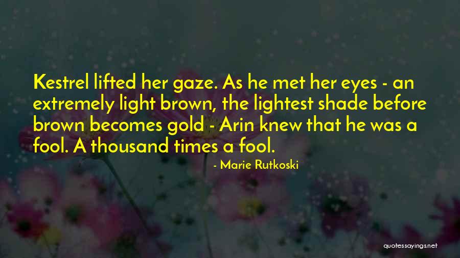 Gold Eyes Quotes By Marie Rutkoski