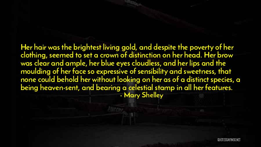 Gold Eyes Quotes By Mary Shelley Gold Eyes Quotes By Mary Shelley